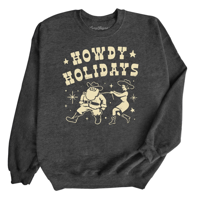 Howdy Holidays Graphic Sweatshirt - Dark Heather