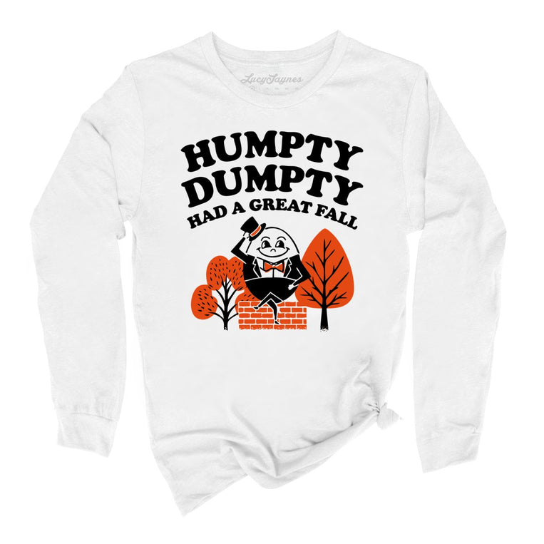 Humpty Dumpty Had A Great Fall Graphic Long Sleeve Tee - White