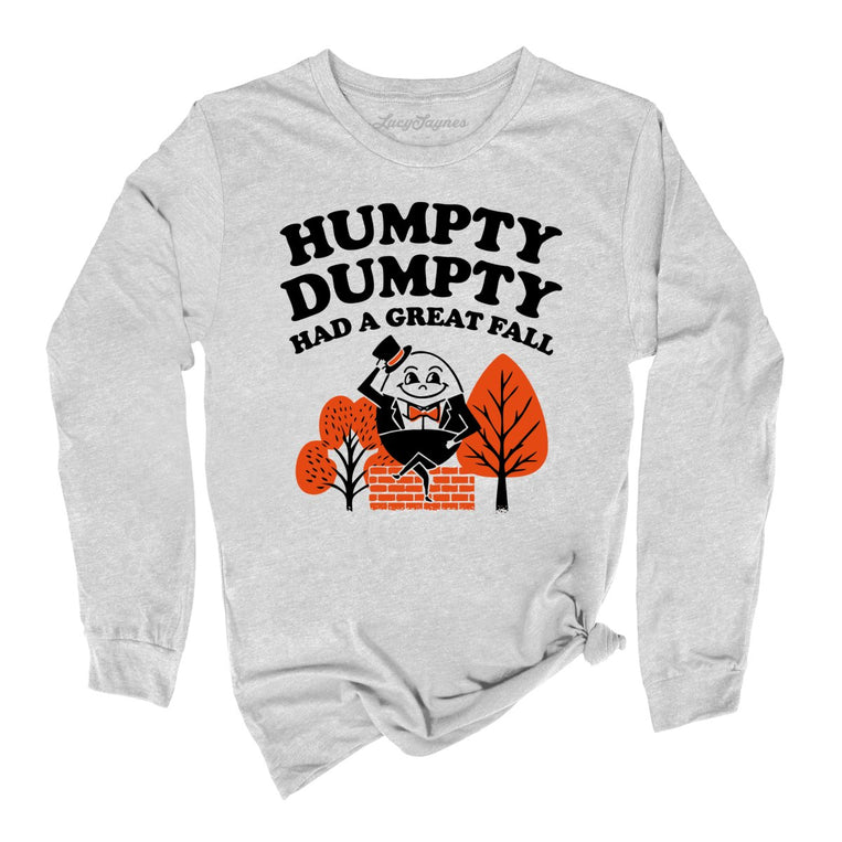 Humpty Dumpty Had A Great Fall Graphic Long Sleeve Tee