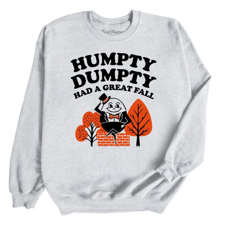 Humpty Dumpty Had A Great Fall Graphic Sweatshirt - Ash