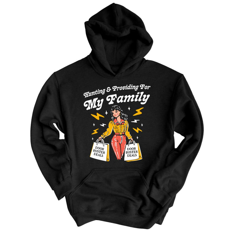Hunting And Providing For My Family Graphic Hoodie