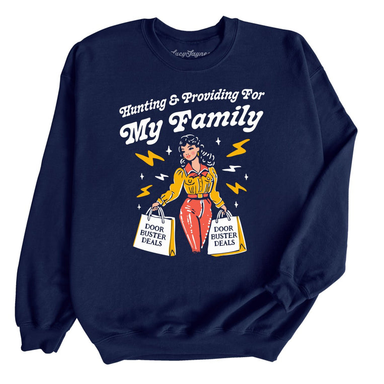 Hunting And Providing For My Family Graphic Sweatshirt - Navy