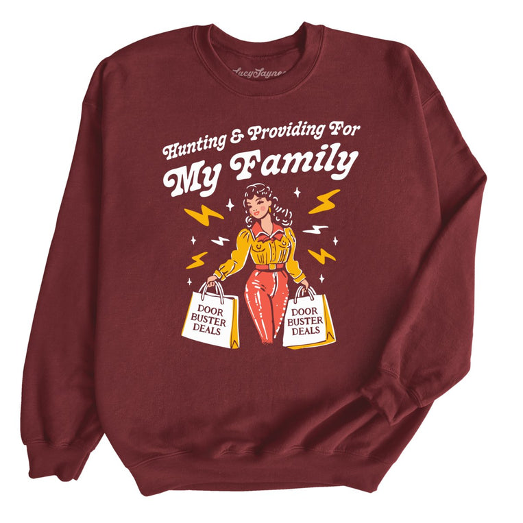 Hunting And Providing For My Family Graphic Sweatshirt - Maroon