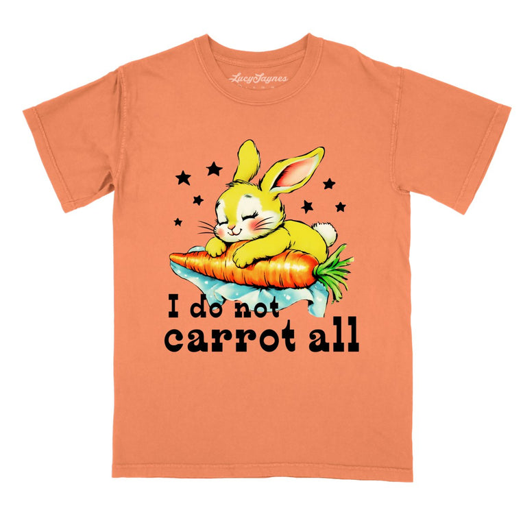 I Do Not Carrot All Comfort Colors Graphic Tee