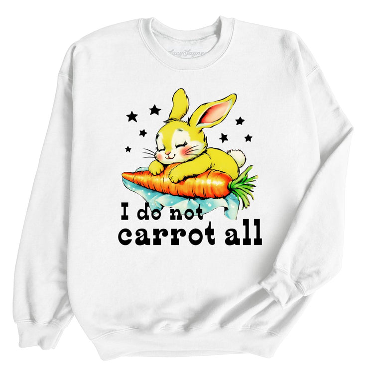 I Do Not Carrot All Graphic Sweatshirt - White