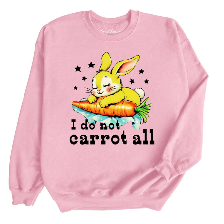 I Do Not Carrot All Graphic Sweatshirt - Light Pink