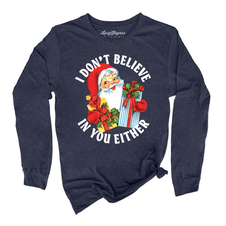 I Don't Believe In You Either Graphic Long Sleeve Tee - Heather Navy