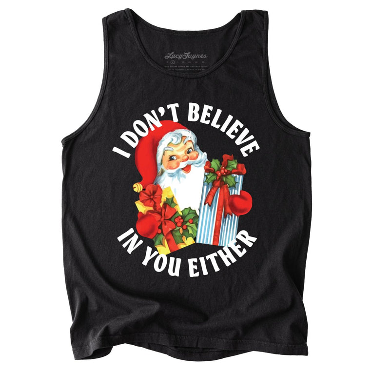 I Don't Believe In You Either Comfort Colors Graphic Tank Top
