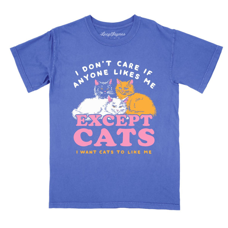 I Don't Care If Anyone Likes Me Except Cats Comfort Colors Graphic Tee - Flo Blue