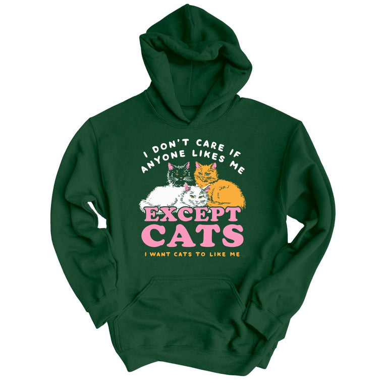 I Don't Care If Anyone Likes Me Except Cats Graphic Hoodie - Forest Green