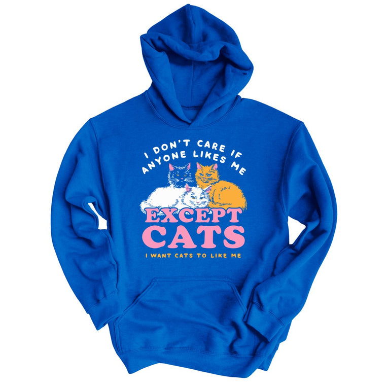 I Don't Care If Anyone Likes Me Except Cats Graphic Hoodie - Royal