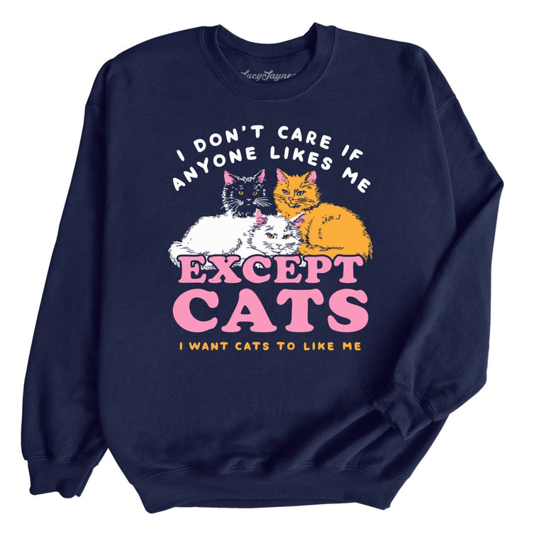 I Don't Care If Anyone Likes Me Except Cats Graphic Sweatshirt - Navy