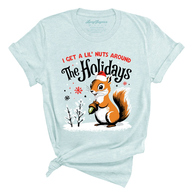 I Get A Lil' Nuts Around The Holidays Graphic Tee