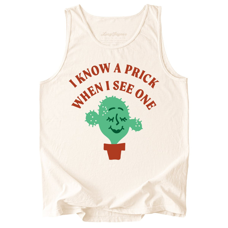 I Know a Prick When I See One Comfort Colors Graphic Tank Top