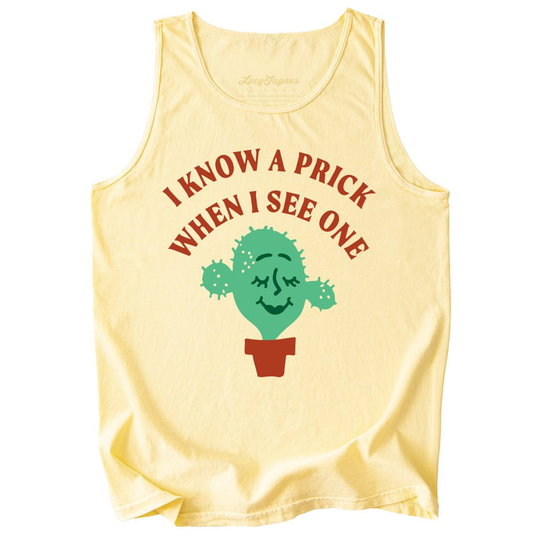 I Know a Prick When I See One Comfort Colors Graphic Tank Top - Butter