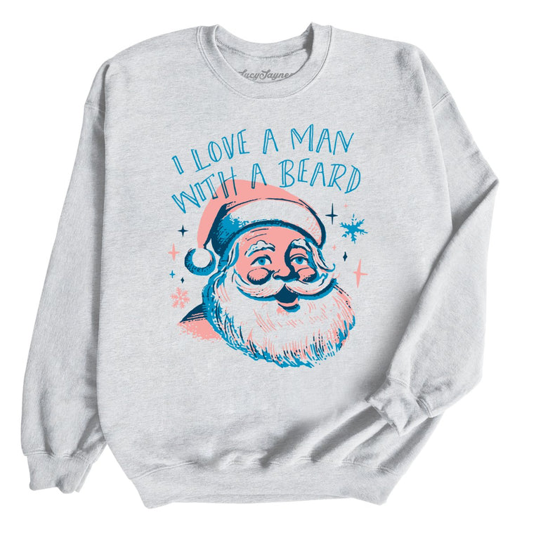I Love a Man With a Beard Graphic Sweatshirt - Ash