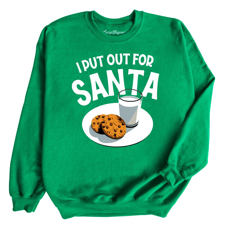 I Put Out For Santa Graphic Sweatshirt - Irish Green