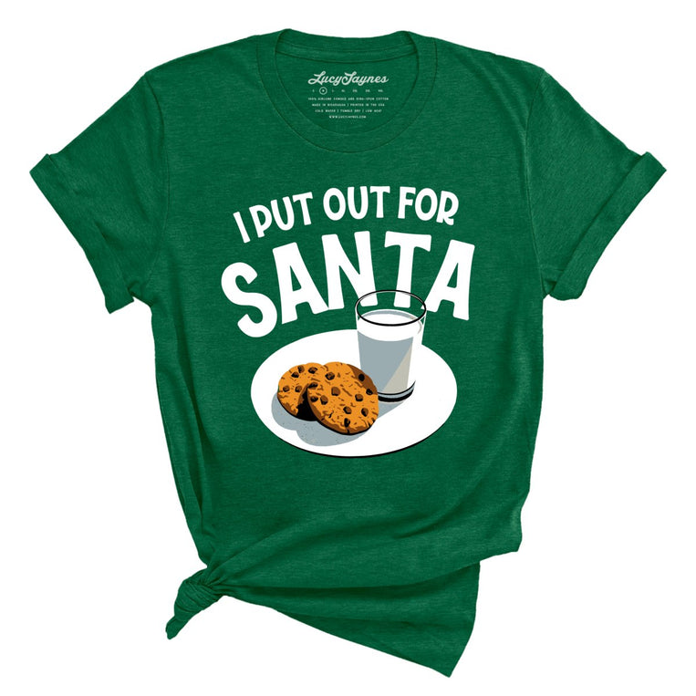 I Put Out For Santa Graphic Tee - Heather Grass Green