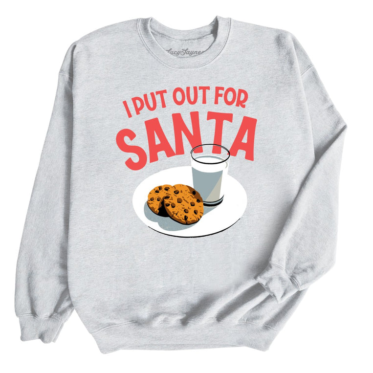 I Put Out For Santa Graphic Sweatshirt - Ash