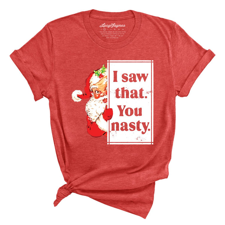 I Saw That You Nasty Graphic Tee - Heather Red