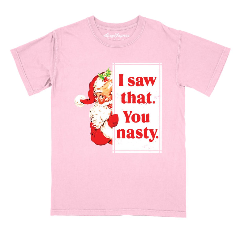 I Saw That You Nasty Comfort Colors Graphic Tee - Blossom
