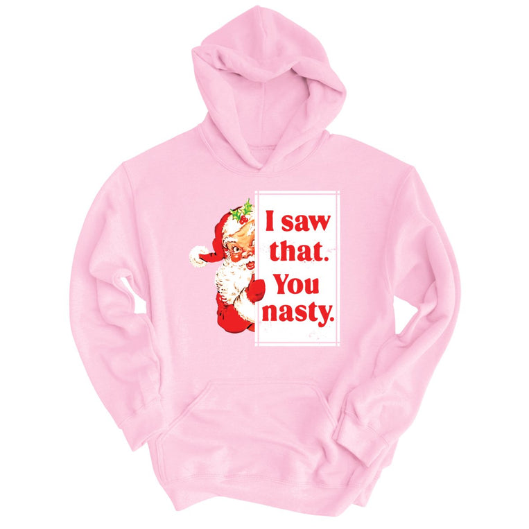 I Saw That You Nasty Graphic Hoodie - Light Pink