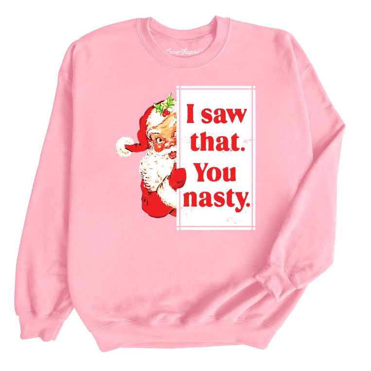 I Saw That You Nasty Graphic Sweatshirt - Light Pink