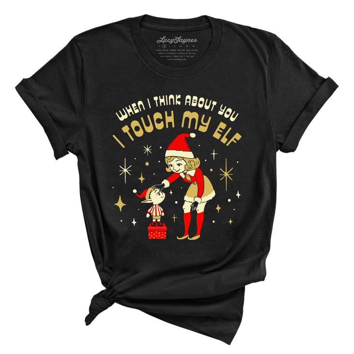 I Touch My Elf Tee