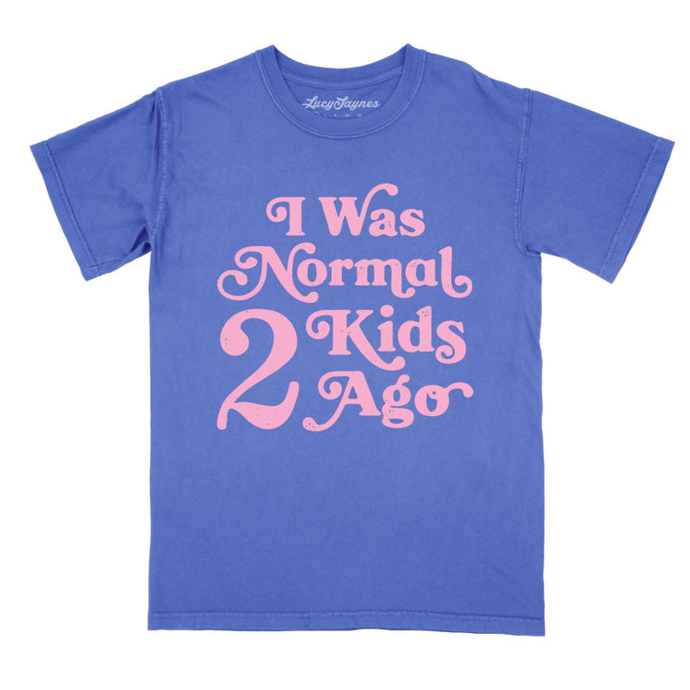 I Was Normal 2 Kids Ago Comfort Colors Graphic Tee