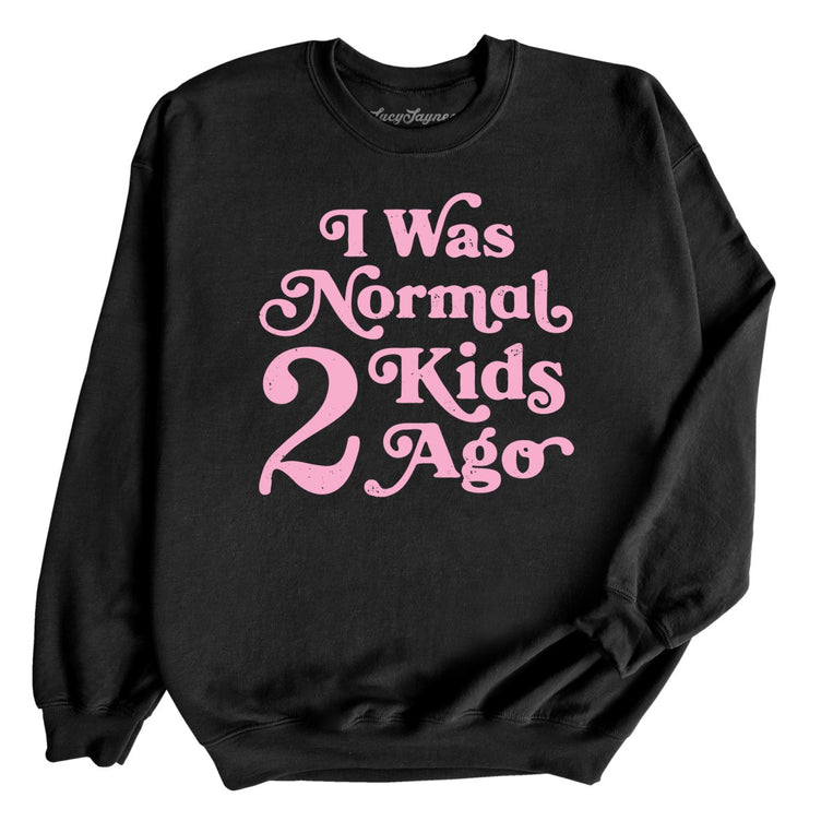 I Was Normal 2 Kids Ago Graphic Sweatshirt - Black