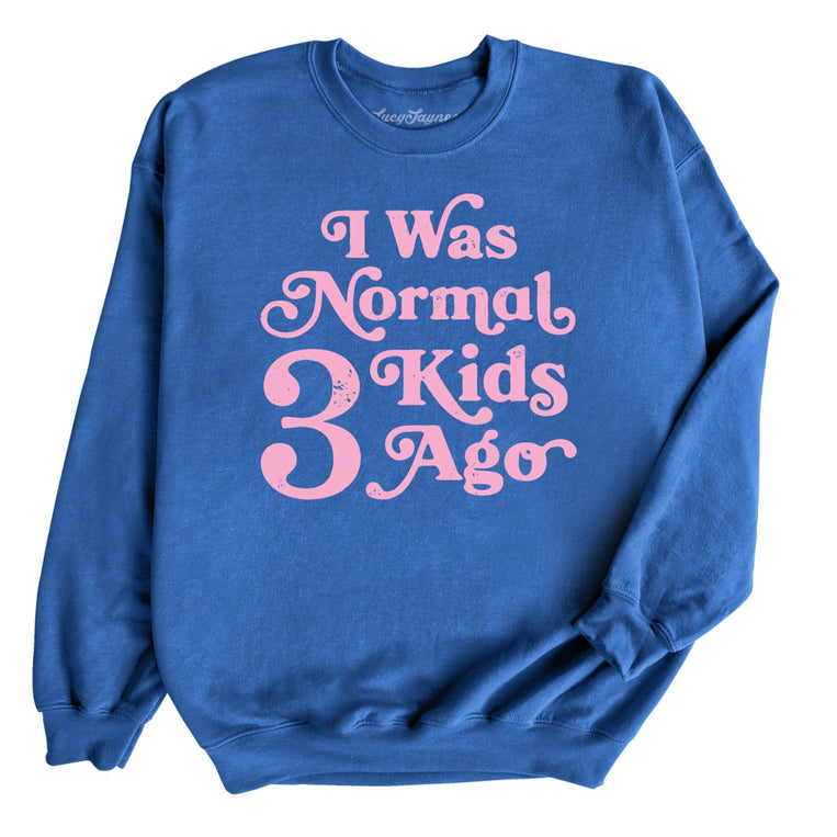 I Was Normal 3 Kids Ago Graphic Sweatshirt