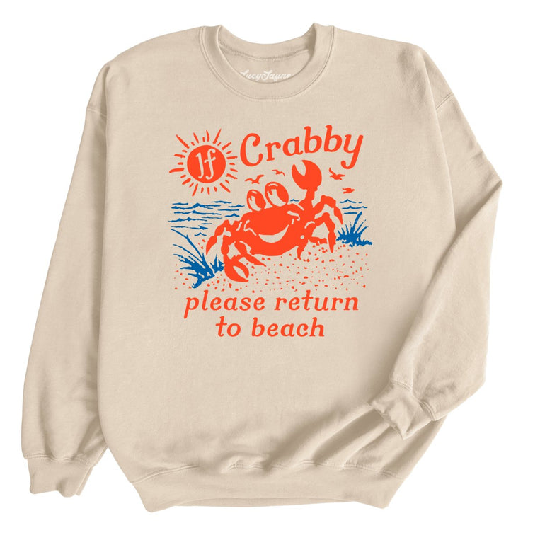 If Crabby Please Return To Beach Graphic Sweatshirt - Sand