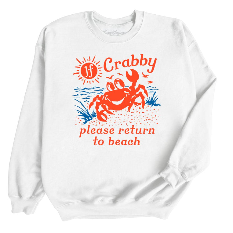 If Crabby Please Return To Beach Graphic Sweatshirt