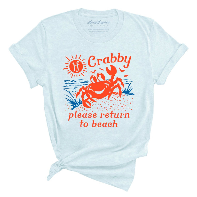 If Crabby Please Return To Beach Graphic Tee