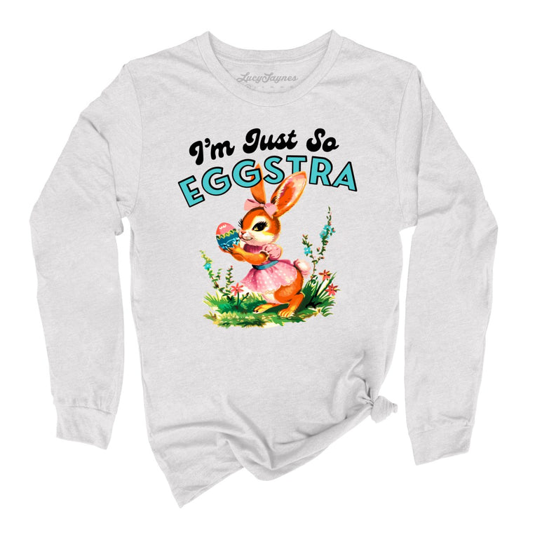 I'm Just So Eggstra Graphic Long Sleeve Tee - Ash