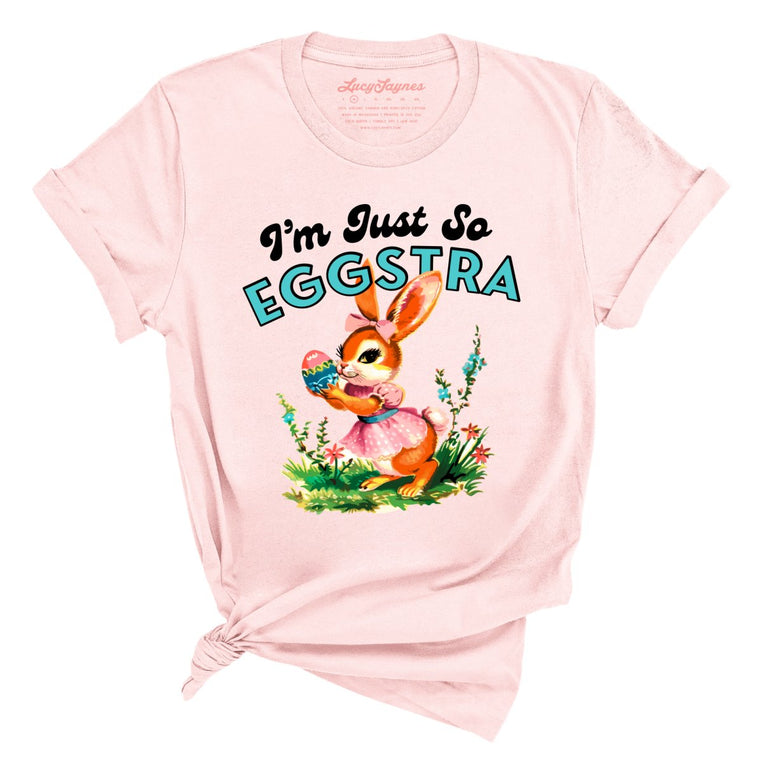 I'm Just So Eggstra Graphic Tee