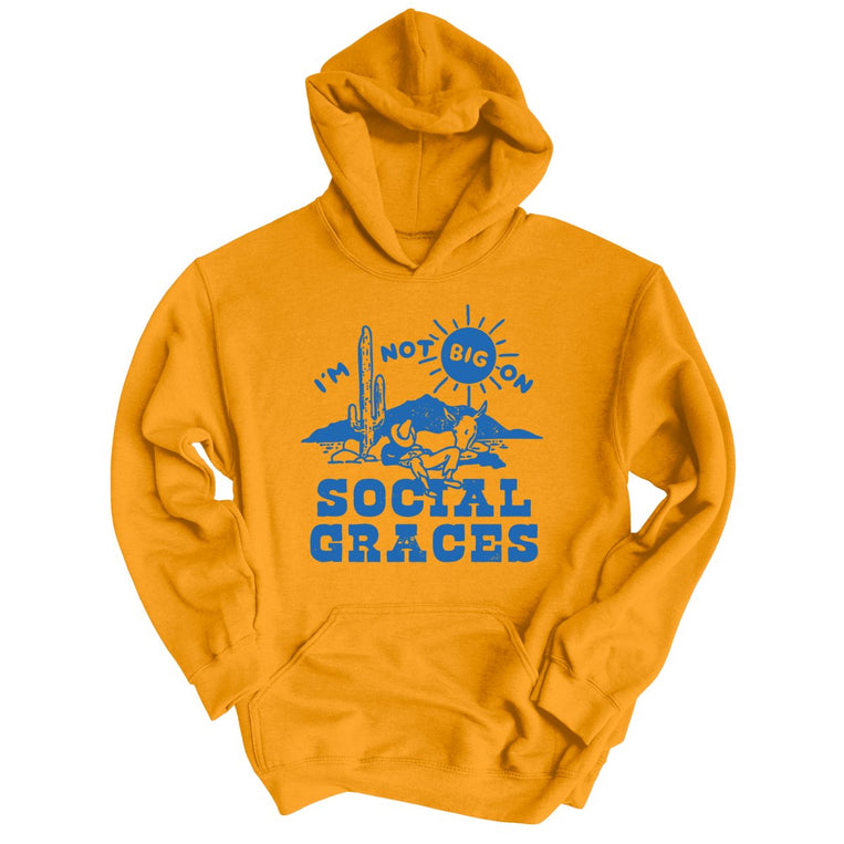 I'm Not Big on Social Graces Graphic Hoodie - Gold