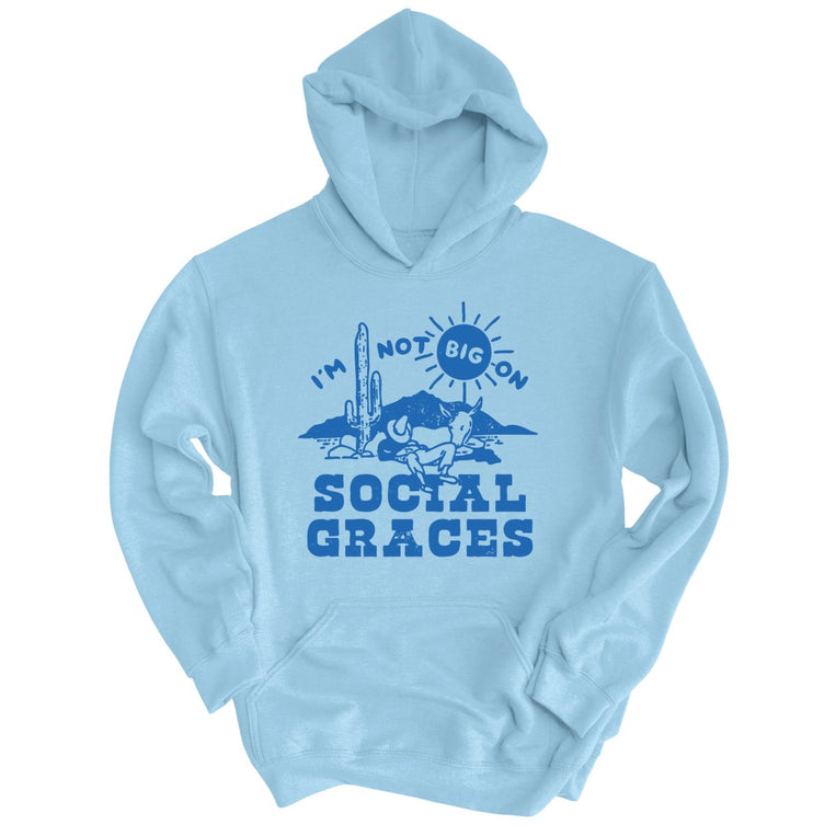 I'm Not Big on Social Graces Graphic Hoodie - Light Blue