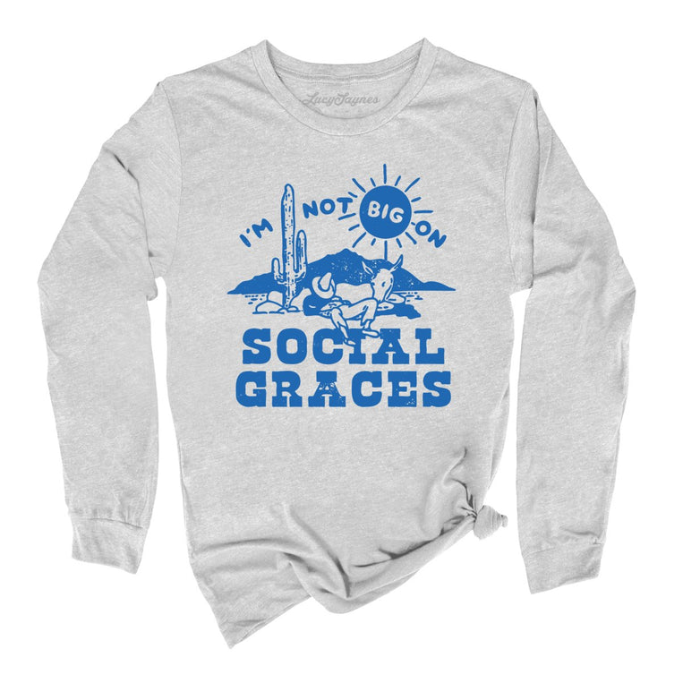 I'm Not Big on Social Graces Graphic Long Sleeve Tee - Athletic Heather