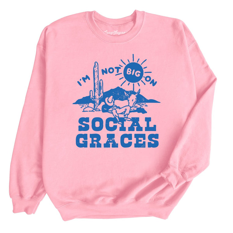 I'm Not Big on Social Graces Graphic Sweatshirt - Light Pink