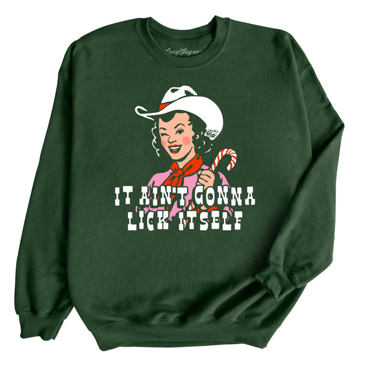 It Ain't Gonna Lick Itself Graphic Sweatshirt - Forest Green