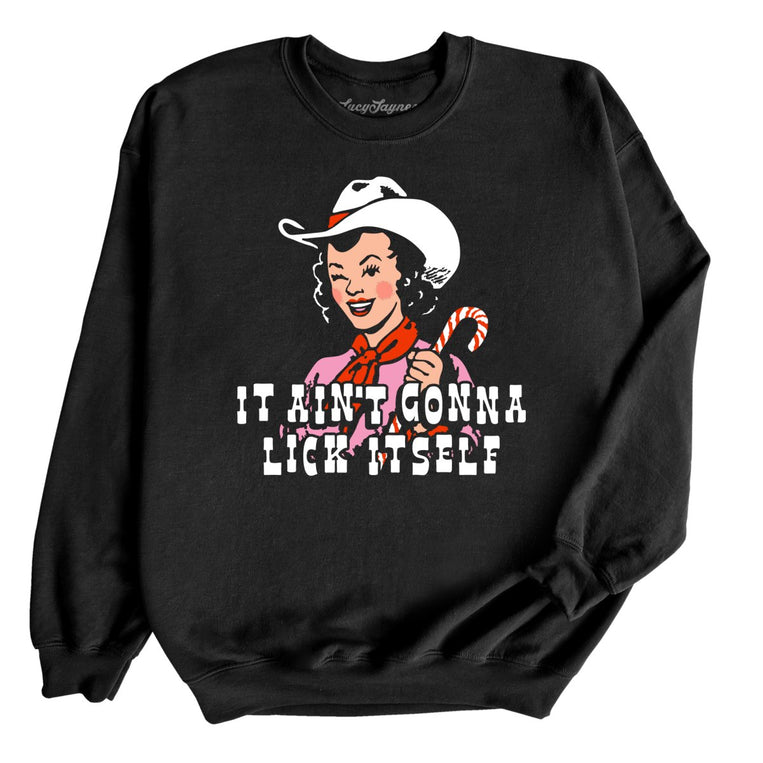 It Ain't Gonna Lick Itself Graphic Sweatshirt - Black