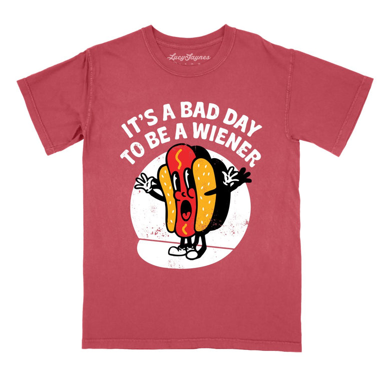 It's a Bad Day To Be a Wiener Comfort Colors Graphic Tee - Crimson