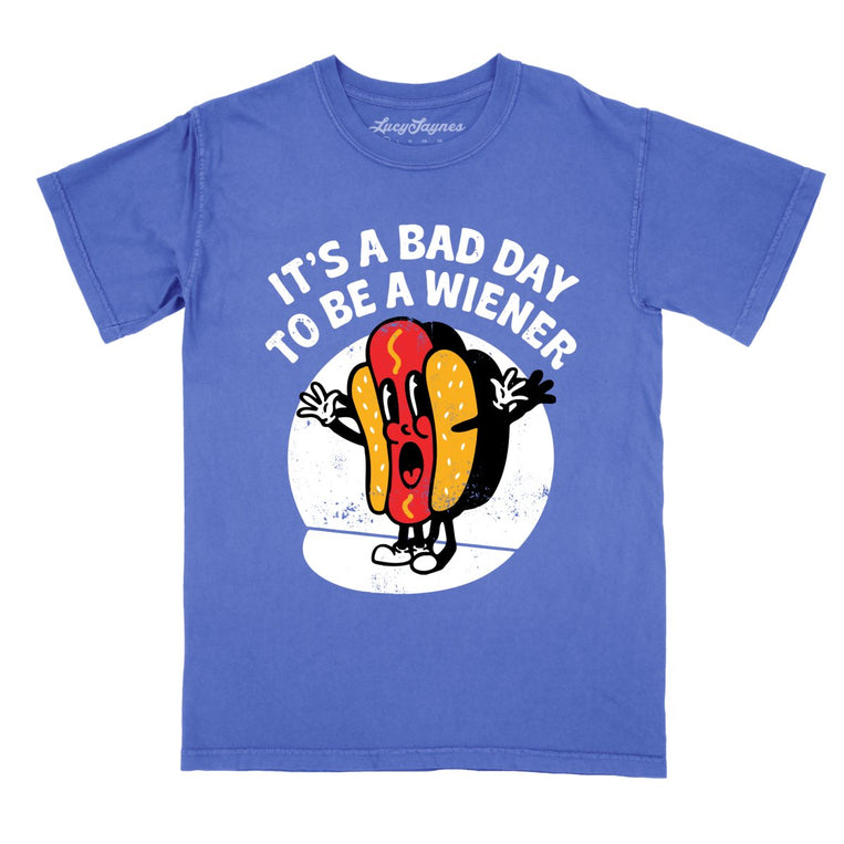 It's a Bad Day To Be a Wiener Comfort Colors Graphic Tee - Flo Blue