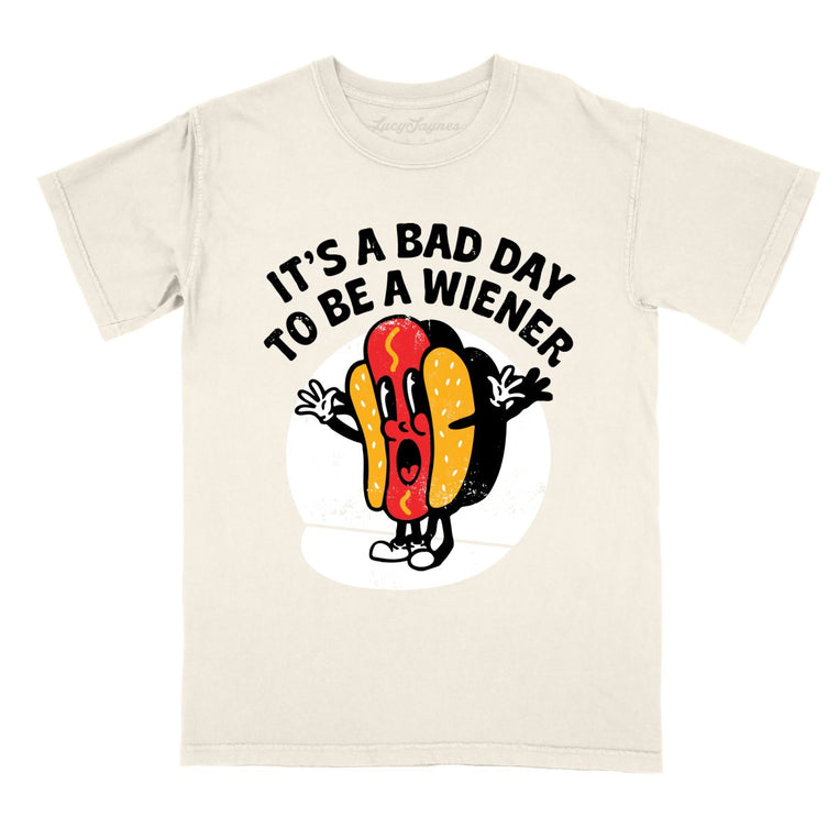 It's a Bad Day To Be a Wiener Comfort Colors Graphic Tee - Ivory