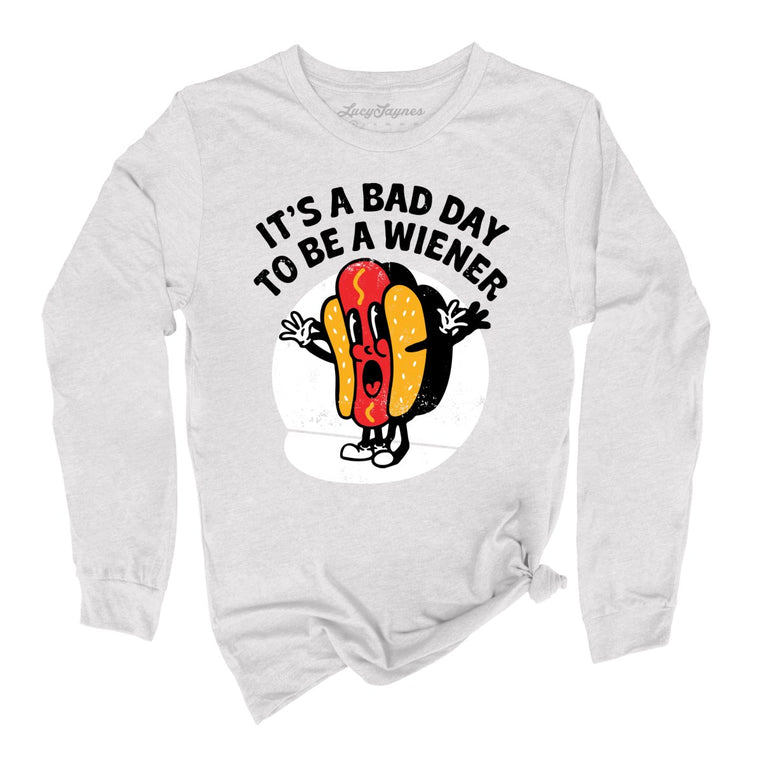 It's a Bad Day To Be a Wiener Graphic Long Sleeve Tee - Ash