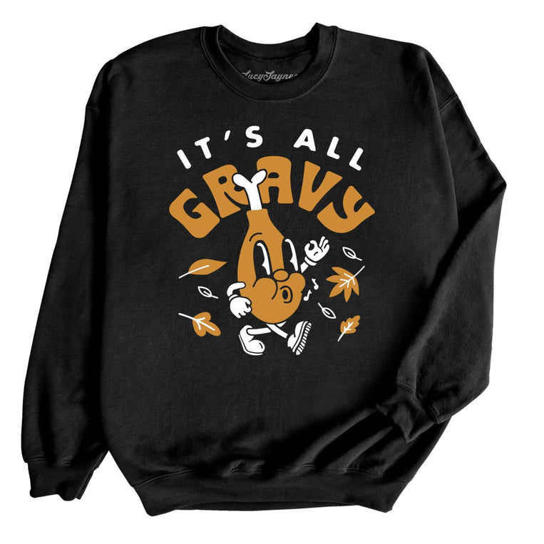It's All Gravy Graphic Sweatshirt - Black