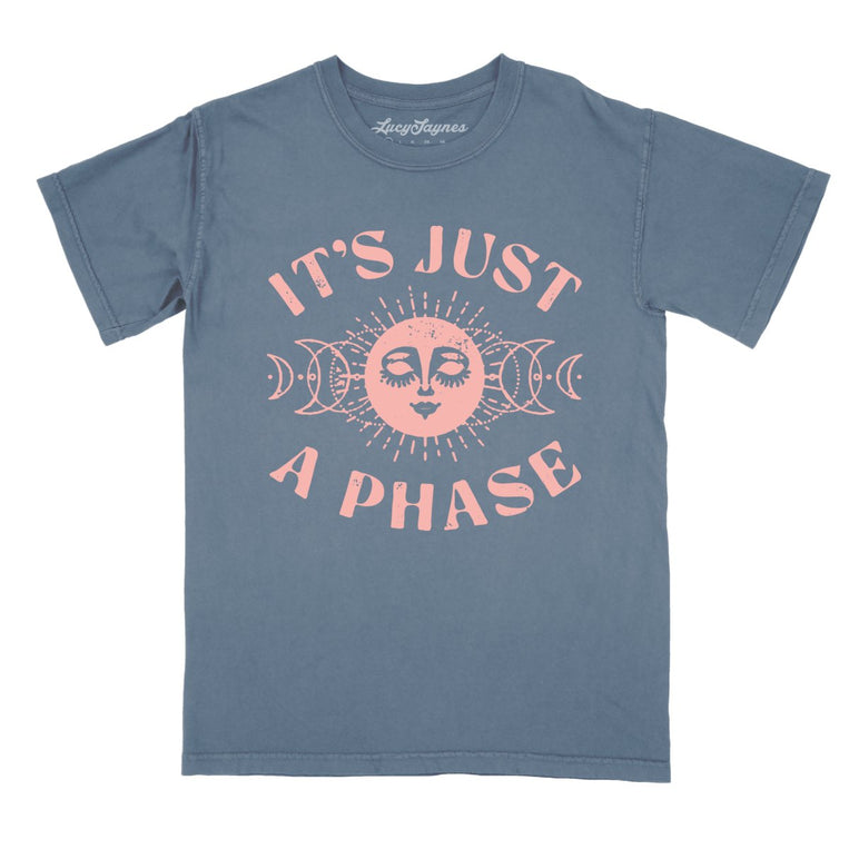 It's Just A Phase Comfort Colors Graphic Tee - Blue Jean