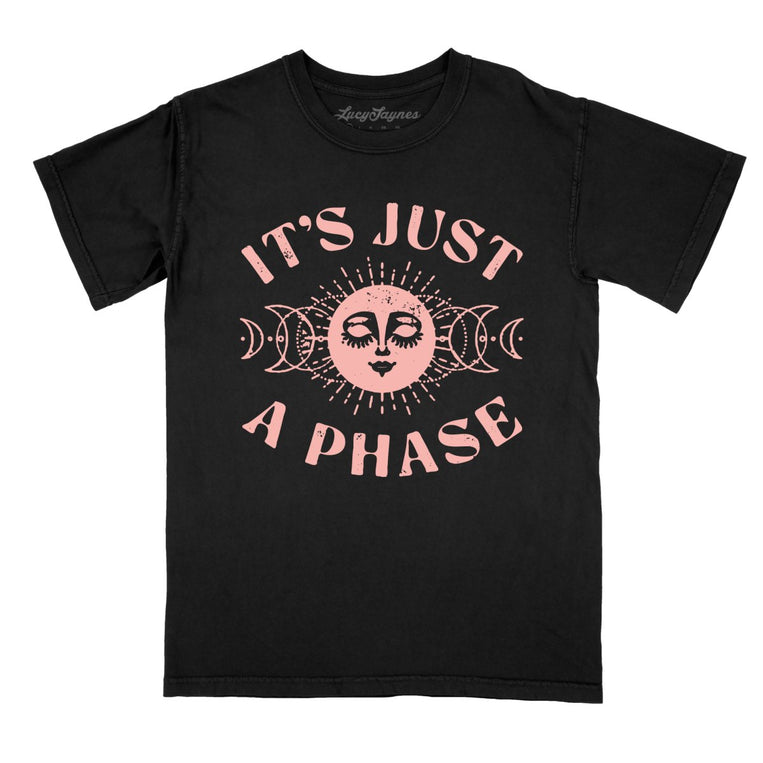 It's Just A Phase Comfort Colors Graphic Tee - Black