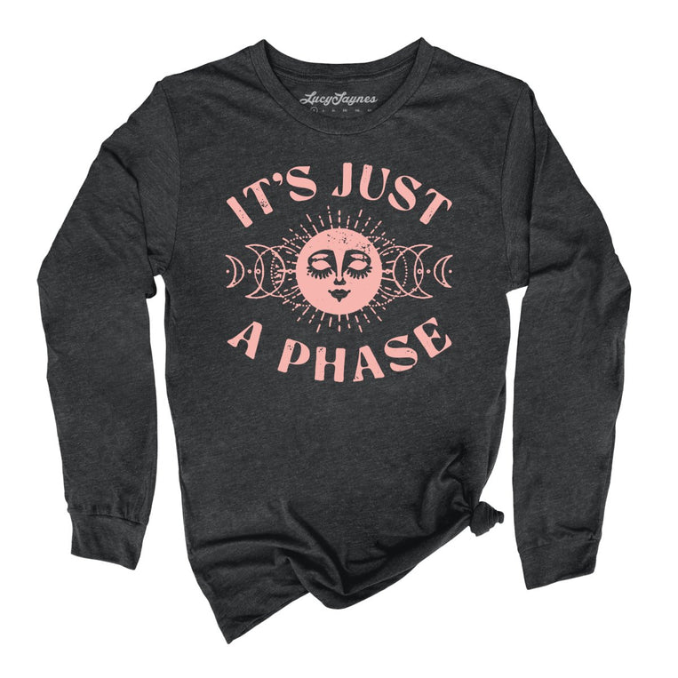 It's Just A Phase Graphic Long Sleeve Tee - Dark Grey Heather